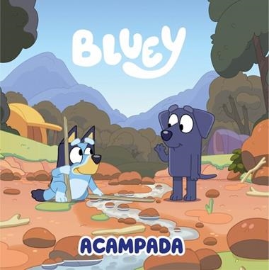 Bluey Un cuento 13 Acampada | 9788448870980 | Bluey