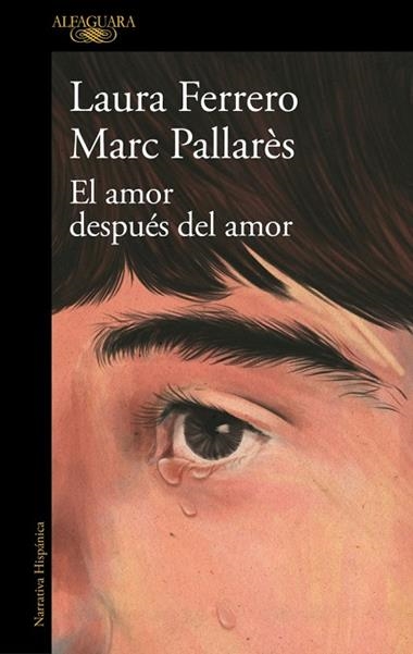EL AMOR DESPUES DEL AMOR | 9788410496743 | LAURA FERRERO & MARC PALLARES