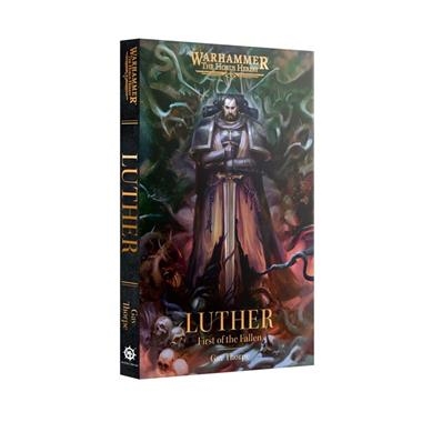 LUTHER: FIRST OF THE FALLEN | 9781836091523 | GAMES WORKSHOP