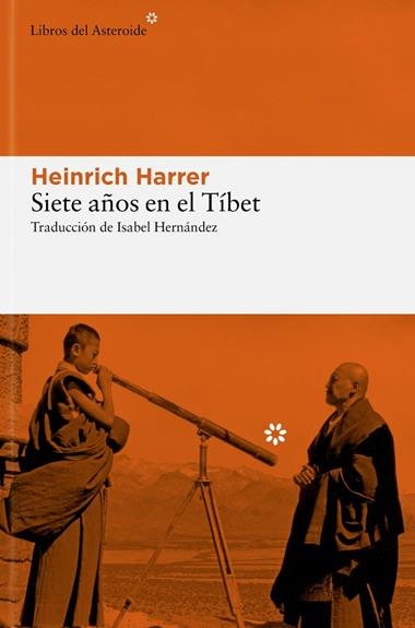 SIETE AÑOS EN EL TIBET | 9788410178427 | HEINRICH HARRER