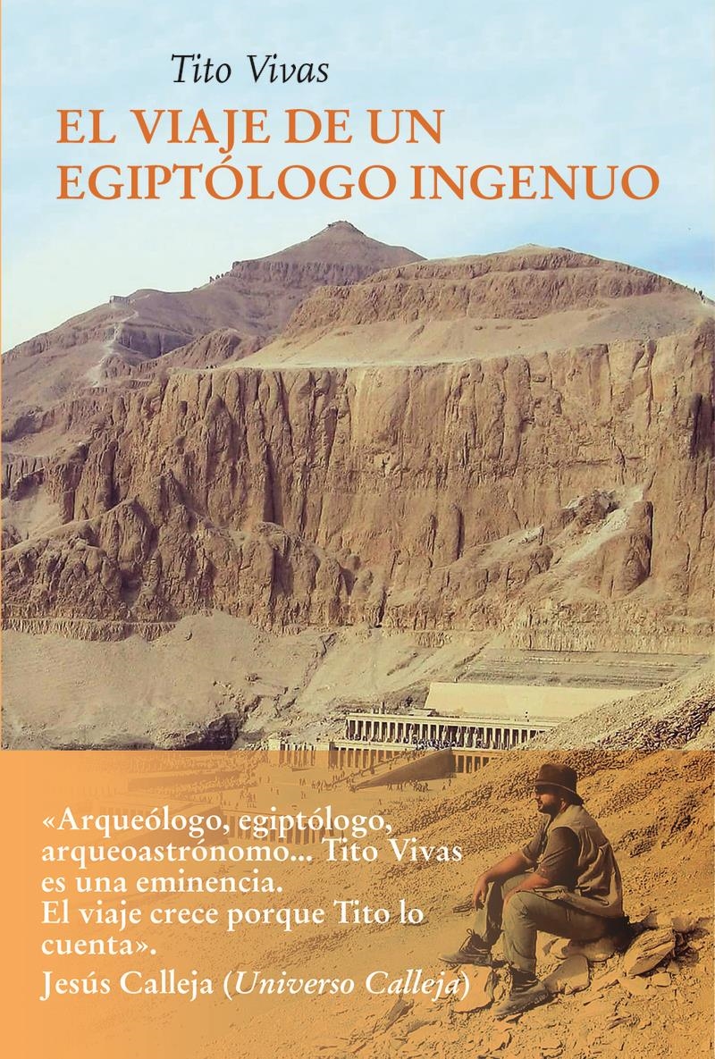 EL VIAJE DE UN EGIPTOLOGO INGENUO | 9788418227660 | TITO VIVAS