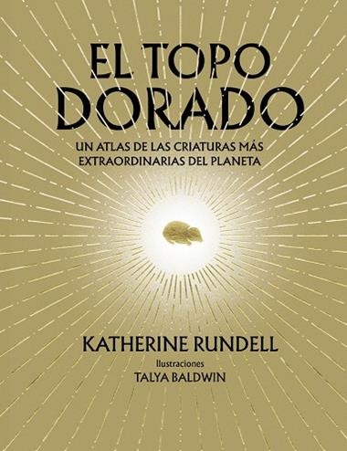 El Topo dorado | 9788410380073 | Katherine Rundell