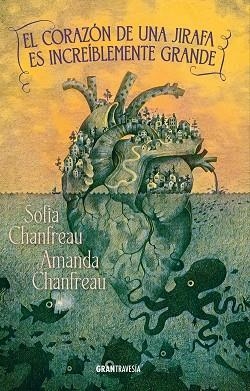 El Corazon de una jirafa es increiblemente grande | 9788412965377 | Sofia Chanfreau & Amanda Chanfreau