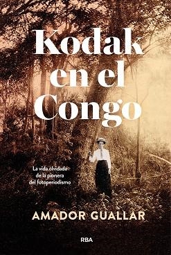 Kodak en el Congo | 9788411325981 | Amador Guallar