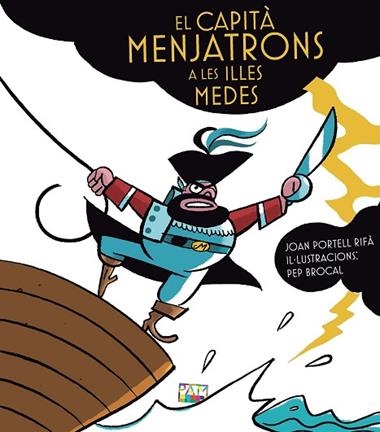 EL CAPITA MENJATRONS A LES ILLES MEDES | 9788491913726 | JOAN PORTELL RIFA & PEP BROCAL