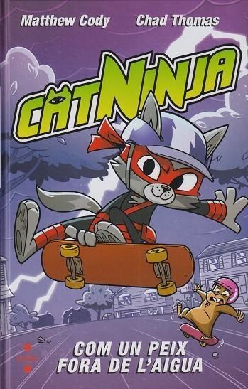 CATNINJA 04 COM UN PEIX FORA DE L'AIGUA | 9788466158572 | MATTHEW CODY