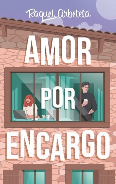 AMOR POR ENCARGO | 9788419621757 | RAQUEL ARBETETA