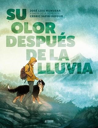 SU OLOR DESPUES DE LA LLUVIA | 9788410332515 | JOSE LUIS MUNUERA
