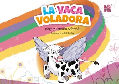 La vaca voladora | 9791387735524 | JORGE Y TAMARA SCHMIDT