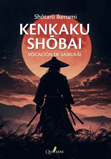 VOCACION DE SAMURAI KENKAKU SHOBAI | 9788412972214 | SHOTARO IKENAMI