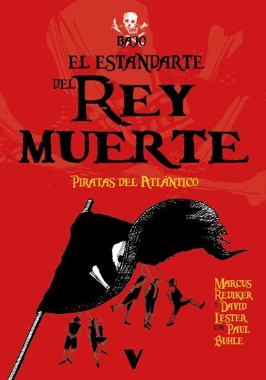Bajo el estandarte del Rey Muerte | 9788410344563 | DAVID LESTER & MARCUS REDIKER