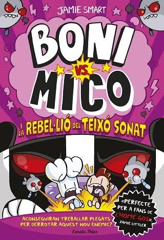 BONI VS MICO 05 I LA REBEL·LIO DEL TEIXO SONAT | 9791387519988 | JAMIE SMART