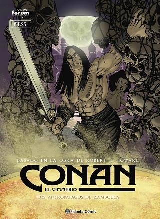 CONAN EL CIMMERIO 09 LOS ANTROPOFAGOS DE ZAMBOULA | 9788411619240 | GESS & ROBERT E HOWARD