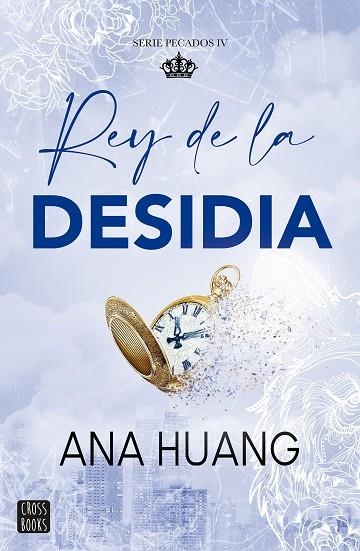 PECADOS 04 REY DE LA DESIDIA | 9788408303992 | ANA HUANG