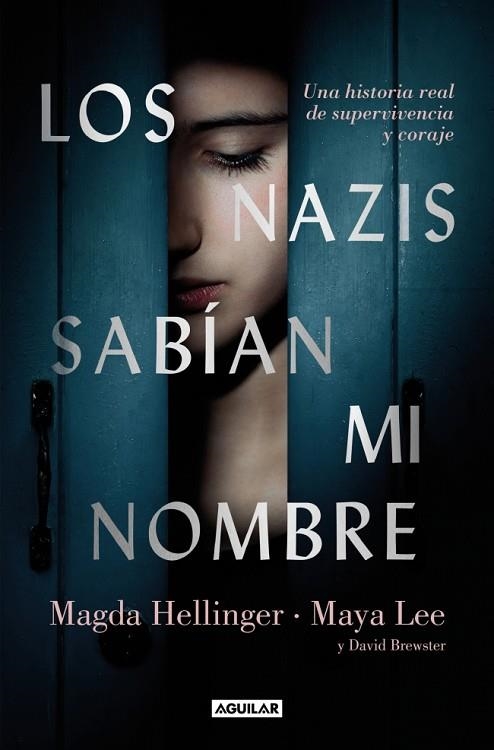 Los nazis sabian mi nombre | 9788403525382 | Maya Lee Magda Helllinger David Brewster