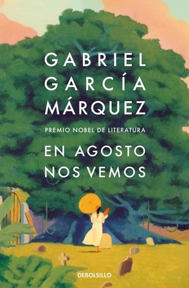 En agosto nos vemos | 9788466378420 | Gabriel Garcia Marquez
