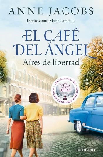 El Cafe del angel 04 Aires de libertad | 9788466379519 | Anne Jacobs