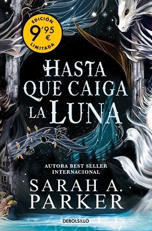 La Caida Lunar 01 Hasta que caiga la luna | 9788466382724 | Sarah A. Parker