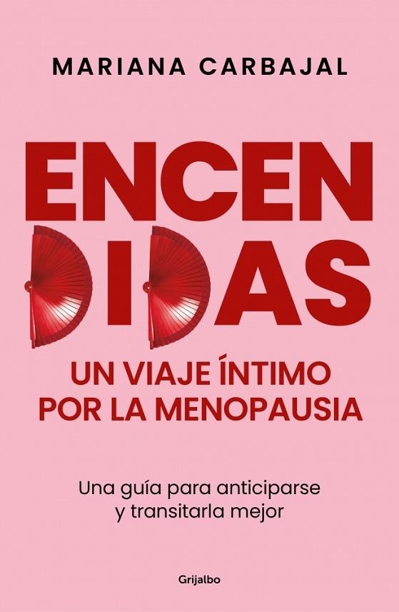 Encendidas Un viaje intimo por la menopausia | 9788425370830 | Mariana Carbajal