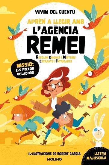 Apren a llegir amb l'Agencia REMEI Resolem Enigmes i Misteris Estranys i Intrigants 03 Missio els peixos voladors | 9788427248281 | Vivim del cuentu