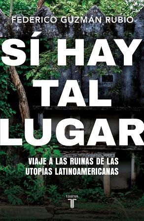 Si hay tal lugar | 9788430628063 | Federico Guzman Rubio