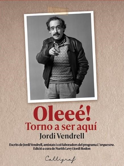 OLEEE TORNO A SER AQUI | 9788412996555 | JORDI VENDRELL CIRERA