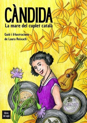 CANDIDA LA MARE DEL CUPLET CATALA | 9788481280845 | LAURA REIXACH