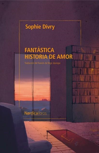 FANTASTICA HISTORIA DE AMOR | 9791387563578 | SOPHIE DIVRY