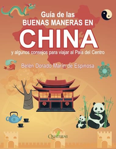 GUIA DE LAS BUENAS MANERAS EN CHINA | 9788412972221 | BELEN DORADO MARIN DE ESPINOSA