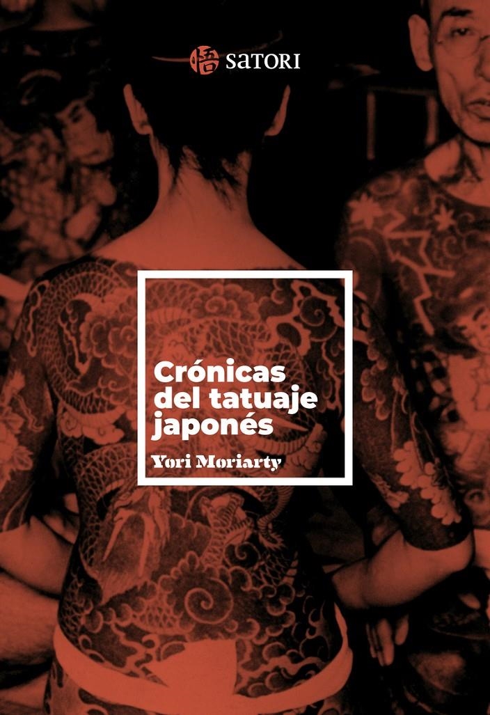 CRONICAS DEL TATUAJE JAPONES | 9788410404151 | YORI MORIARTY