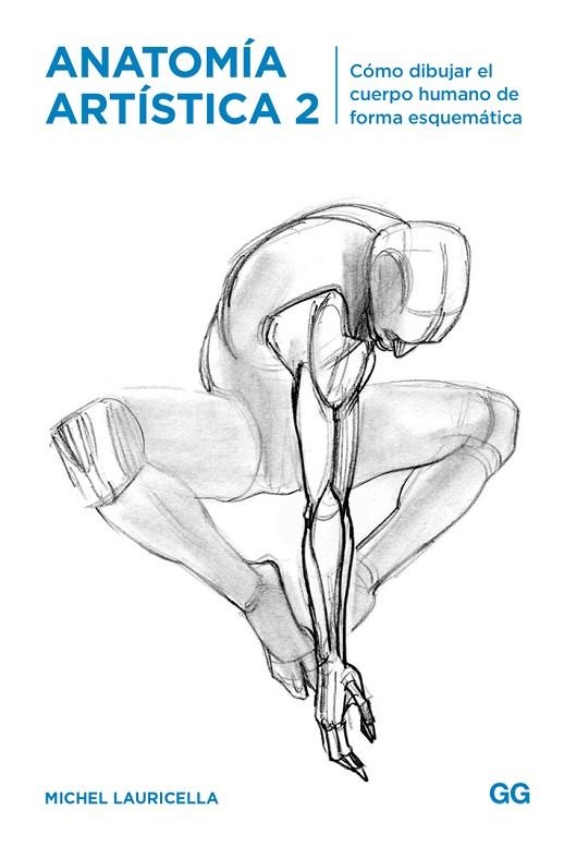 ANATOMIA ARTISTICA 2 | 9788425231179 | MICHEL LAURICELLA