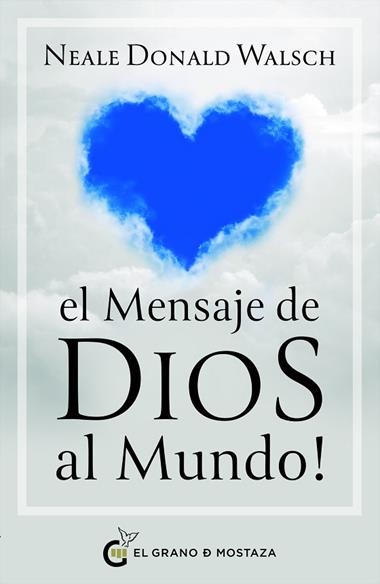 EL MENSAJE DE DIOS AL MUNDO | 9788412974881 | NEALE DONALD WALSCH