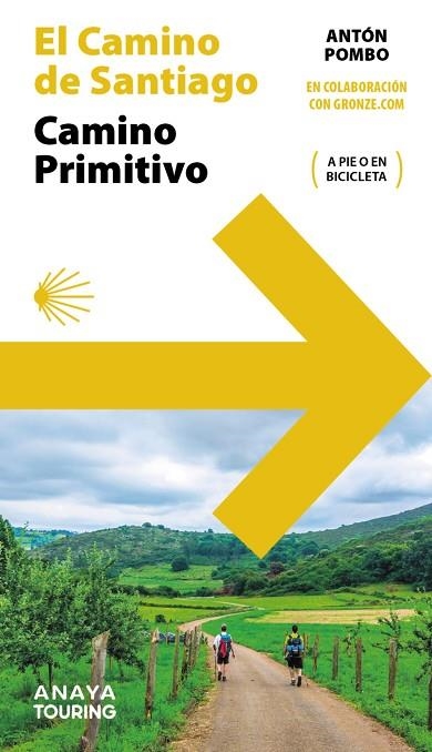 EL CAMINO DE SANTIAGO CAMINO PRIMITIVO | 9788491589570 | ANTON POMBO & GRONZE.COM