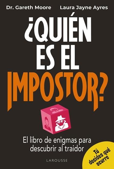 QUIEN ES EL IMPOSTOR | 9791387520441 | GARETH MOORE & LAURA JAYNE AYRES