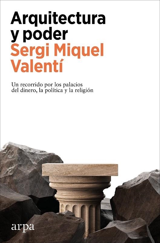 Arquitectura y poder | 9788410313569 | Sergi Miquel Valenti
