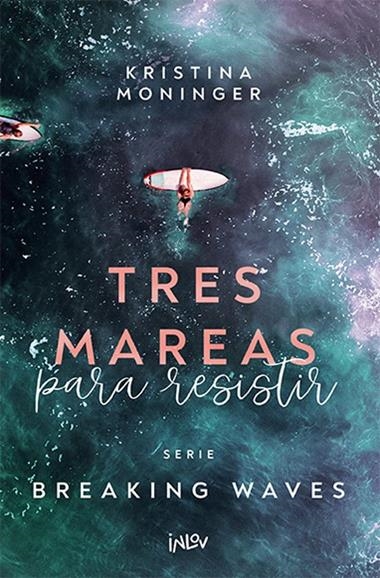 BREAKING WAVES 03 TRES MAREAS PARA RESISTIR | 9788410399105 | Kristina Moninger