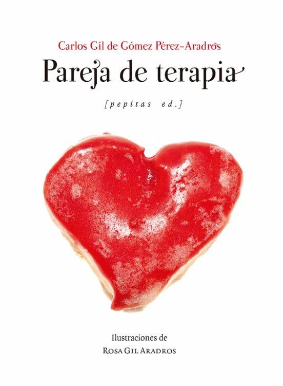 Pareja de terapia | 9788410476233 | Carlos Gil de Gomez Perez-Aradros