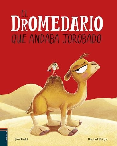 EL DROMEDARIO QUE ANDABA JOROBADO | 9788414061534 | RACHEL BRIGHT