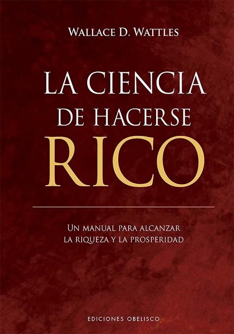 LA CIENCIA DE HACERSE RICO | 9788411723077 | WALLACE D. WATTLES