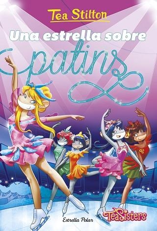 UNA ESTRELLA SOBRE PATINS | 9791387782108 | TEA STILTON