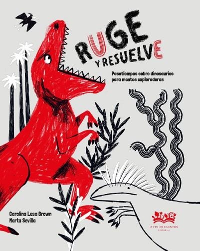 Ruge y resuelve | 9788419684363 | CAROLINA LESA BROWN & MARTA SEVILLA