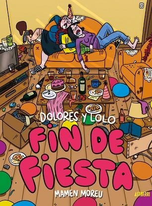 DOLORES Y LOLO 04 FIN DE FIESTA | 9788410332461 | SALUSTIANO MASO