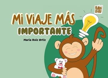 Mi viaje más importante | 9791387821067 | MARIA RUIZ ORTIZ