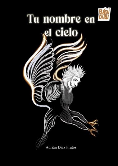Tu nombre en el cielo | 9788418911989 | ADRIAN DIAZ FRUTOS
