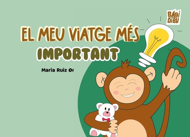 El meu viatge mes important | 9788417679156 | MARIA RUIZ ORTIZ