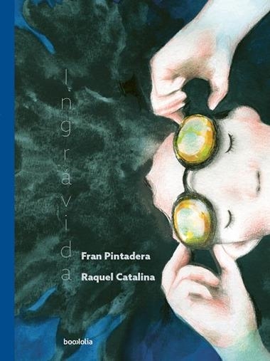 Ingravida | 9791387702045 | RAQUEL CATALINA & FRAN PINTADERA