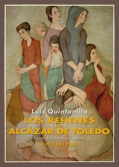 Los rehenes del Alcazar de Toledo | 9788419877581 | LUIS QUINTANILLA