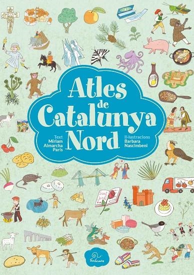 ATLES DE CATALUNYA NORD | 9782849743447 | MIRIAM ALMARCHA PARIS & BARBARA NASCIMBENI