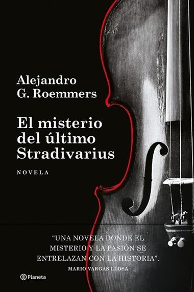 El misterio del ultimo Stradivarius | 9788408306344 | Alejandro G. Roemmers