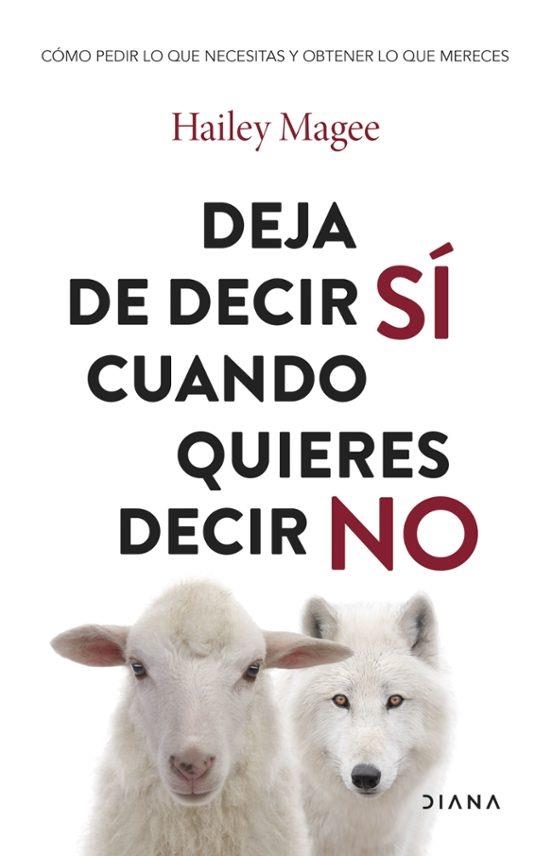 Deja de decir si cuando quieres decir no | 9788411192651 | Hailey Magee